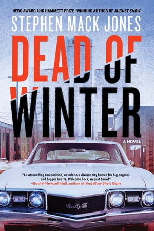 Dead of Winter【電子書籍】[ Stephen Mack Jones ]