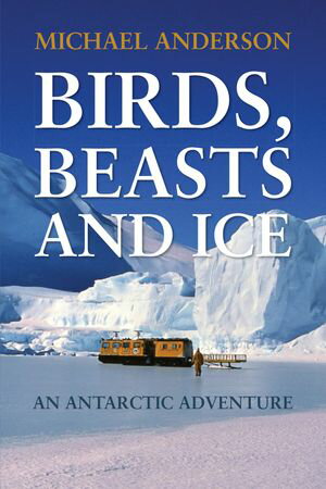 Birds, Beasts and Ice