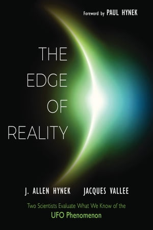 ŷKoboŻҽҥȥ㤨The Edge of Reality Two Scientists Evaluate What We Know of the UFO PhenomenonŻҽҡ[ J. Allen Hynek ]פβǤʤ2,125ߤˤʤޤ