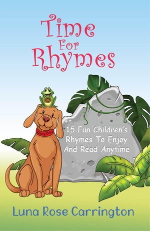 Time for Rhymes【電子書籍】[ Luna Rose Carrington ]