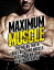 Maximum Muscle