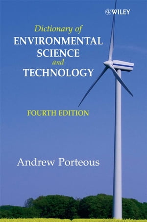 Dictionary of Environmental Science and TechnologyŻҽҡ[ Andrew Porteous ]