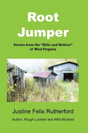 Root Jumper Stories from the “Hills and Holler