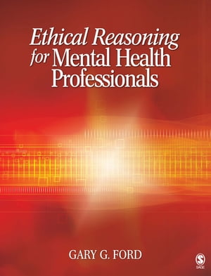 Ethical Reasoning for Mental Health Professionals