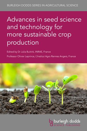 Advances in seed science and technology for more sustainable crop production【電子書籍】 Dr Julia Buitink