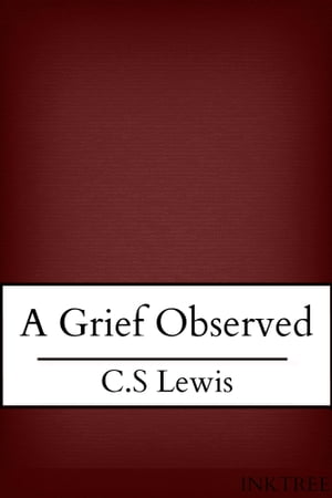 A Grief Observed