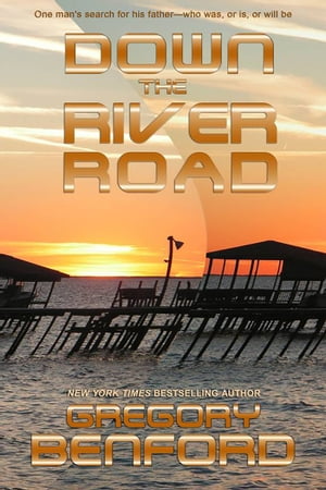 Down The River Road【電子書籍】[ Gregory B