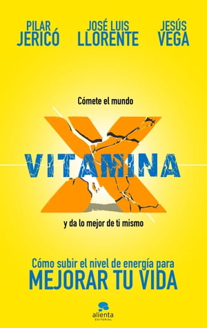 Vitamina X C?mo subir tu nivel de energ?a para mejorar tu vida