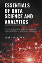 ŷKoboŻҽҥȥ㤨Essentials of Data Science and Analytics Statistical Tools, Machine Learning, and R-Statistical Software OverviewŻҽҡ[ Dr. Amar Sahay, PhD ]פβǤʤ1,922ߤˤʤޤ