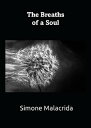 The Breaths of a Soul【電子書籍】 Simone Malacrida