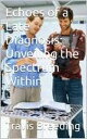 ŷKoboŻҽҥȥ㤨Echoes of a Late Diagnosis: Unveiling the Spectrum WithinŻҽҡ[ Travis Breeding ]פβǤʤ150ߤˤʤޤ