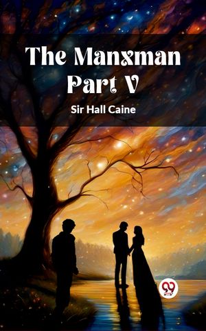 ŷKoboŻҽҥȥ㤨The Manxman Part VŻҽҡ[ Sir Hall Caine ]פβǤʤ162ߤˤʤޤ