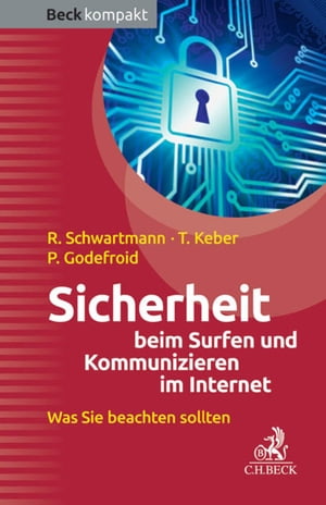 Sicherheit beim Surfen und Kommunizieren im Internet Was Sie beachten sollten