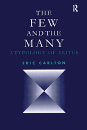 The Few and the Many A Typology of Elites【電