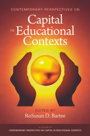 Contemporary Perspective on Capital in Educational Contexts