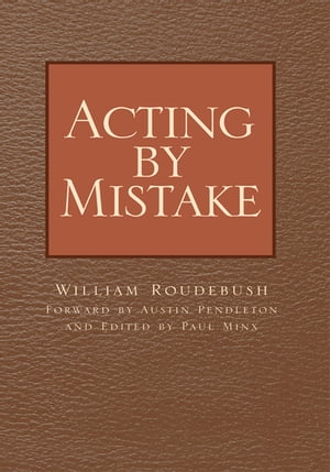 Acting by Mistake【電子書籍】[ William Roudebush ](3)