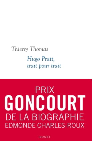 Hugo Pratt, trait pour trait Collection blanche dirig?e par Martine Saada【電子書籍】[ Thierry Thomas ]
