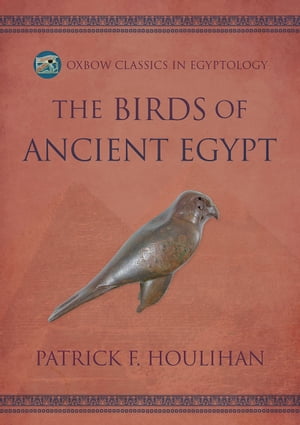 The Birds of Ancient Egypt