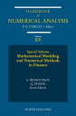 Mathematical Modelling and Numerical Methods in Finance Special Volume【電子書籍】 Alain Bensoussan