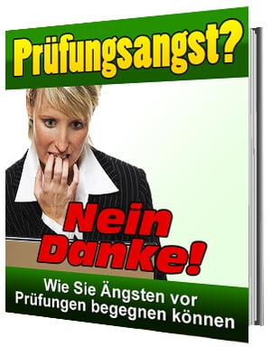 Prüfungsangst? Nein Danke!