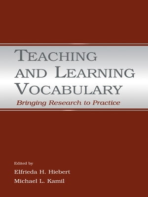 Teaching and Learning Vocabulary Bringing Research to PracticeŻҽҡ