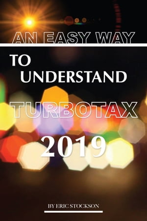 ŷKoboŻҽҥȥ㤨An Easy Way To Understand TurboTax 2019Żҽҡ[ Eric Stockson ]פβǤʤ532ߤˤʤޤ