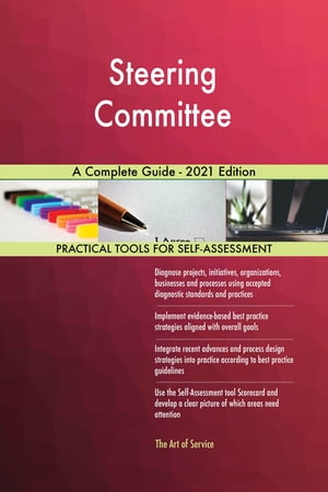 ŷKoboŻҽҥȥ㤨Steering Committee A Complete Guide - 2021 EditionŻҽҡ[ Gerardus Blokdyk ]פβǤʤ6,530ߤˤʤޤ