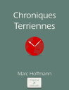 ŷKoboŻҽҥȥ㤨Chroniques Terriennes (Volume IŻҽҡ[ Marc Hoffmann ]פβǤʤ599ߤˤʤޤ