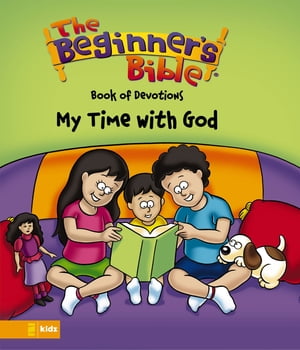 The Beginner's Bible Book of Devotions---My Time with God