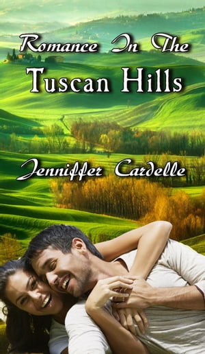 ŷKoboŻҽҥȥ㤨Romance In The Tuscan HillsŻҽҡ[ Jenniffer Cardelle ]פβǤʤ146ߤˤʤޤ