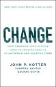 Change How Organizations Achieve Hard-to-Imagine Results in Uncertain and Volatile Times