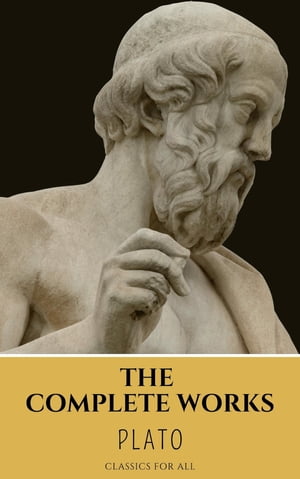 Plato: The Complete Works (31 Books)【電子書籍】 Plato