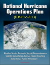 National Hurricane Operations Plan (FCM-P12-2013) - Weather Service Products, Ai...