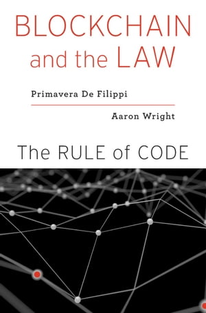 Blockchain and the Law The Rule of Code