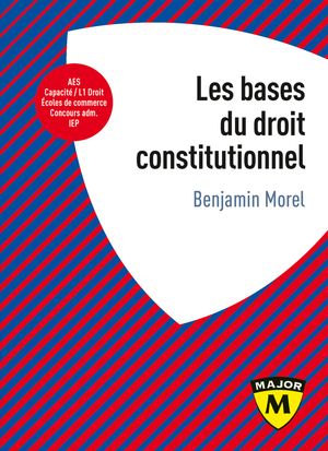 Les bases du droit constitutionnel【電子書籍】[ Benjamin Morel ]