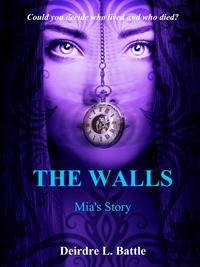 The Walls: Mia's Story