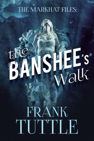 The Banshee's WalkŻҽҡ[ Frank Tuttle ]