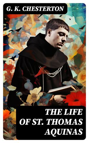 ŷKoboŻҽҥȥ㤨The Life of St. Thomas Aquinas The Biography and the InfluenceŻҽҡ[ G. K. Chesterton ]פβǤʤ150ߤˤʤޤ
