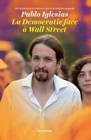 La D?mocratie face ? Wall Street