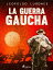 La guerra gauchaŻҽҡ[ Leopoldo Lugones ]