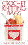 Crochet Knitting BagsŻҽҡ[ Sheri Reynolds ]