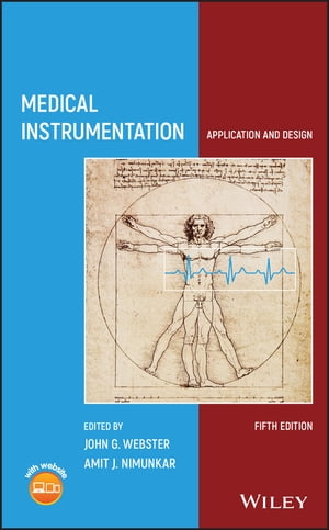 Medical Instrumentation Application and Design【電子書籍】