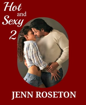 Hot and Sexy 2: Bridal Jitters【電子書籍】[ Jenn Roseton ]