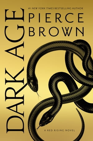 Dark Age Red Rising Series 5 - The Sunday Times Bestseller【電子書籍】[ Pierce Brown ]