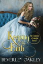 Keeping Faith A second-chance Victorian Romance