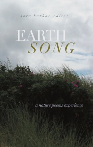 Earth Song: A Nature Poems Experience