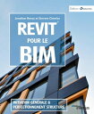 Revit pour le BIM Initiation g?n?rale et perfectionnement structure