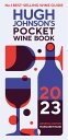 Hugh Johnson 039 s Pocket Wine Book 2023【電子書籍】 Hugh Johnson