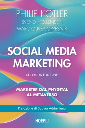 Social media marketing Marketer dal phygital al metaverso