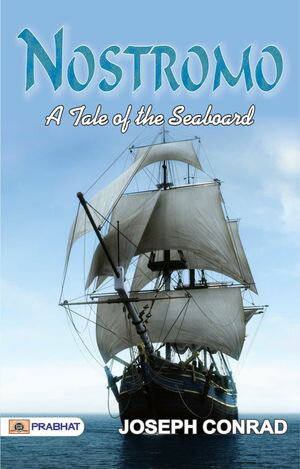Nostromo: A Tale of the SeaboardŻҽҡ[ Joseph Conrad ]